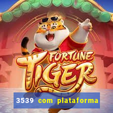 3539 com plataforma de jogos